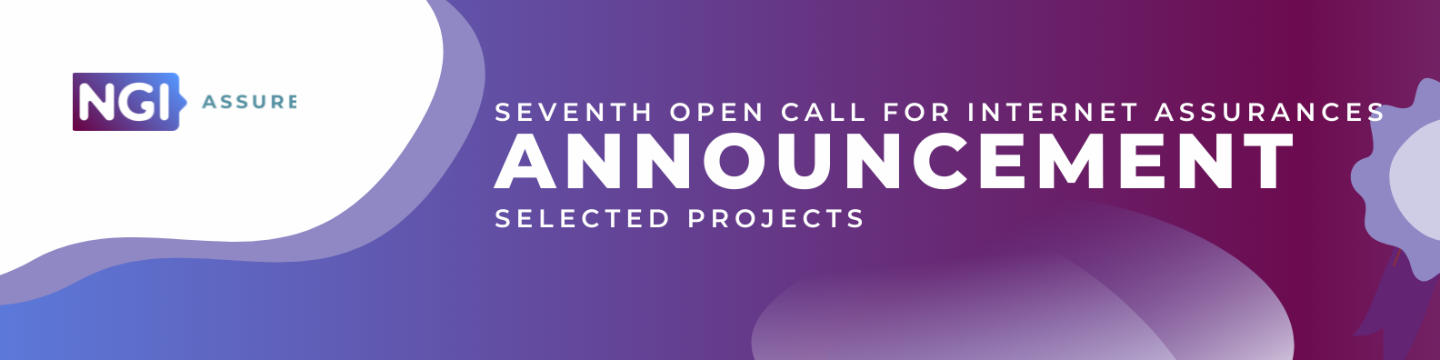 Meet the new 12 grantees from 7th NGI Assure Open Call! 💻 The future of the Internet is already here